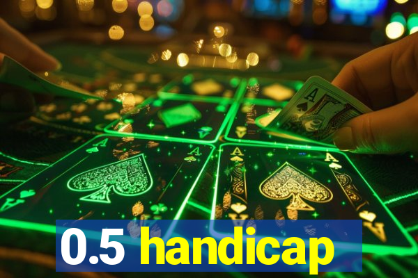 0.5 handicap